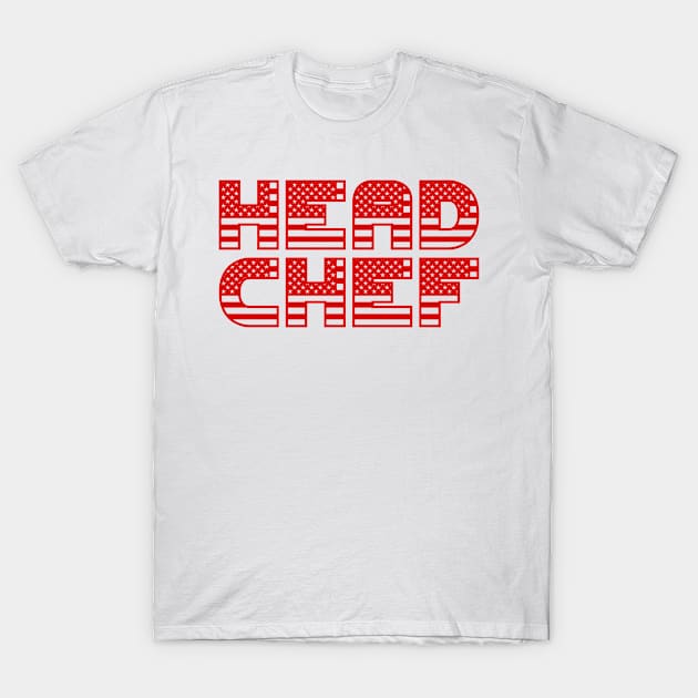 Head Chef in USA T-Shirt by ArtMomentum